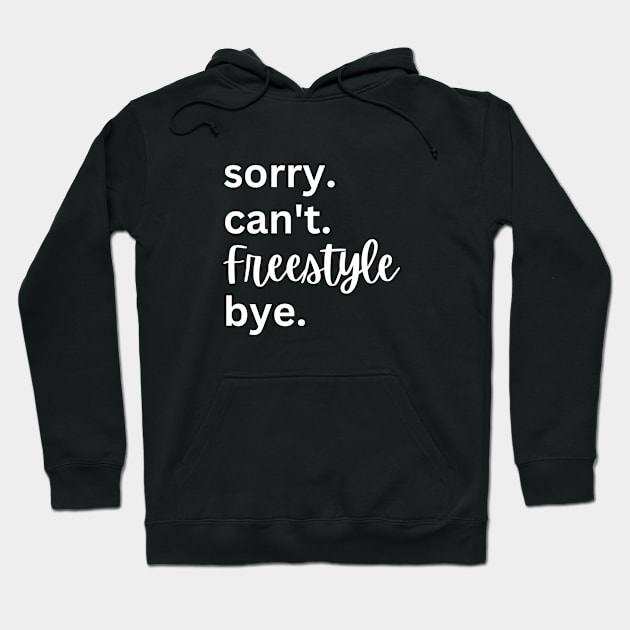 Freestyle Football Sorry Can't Bye Hoodie by Lottz_Design 